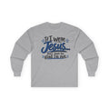 Long Sleeve Gildan 2400 T-Shirt..Front and Back Design