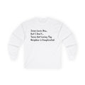 Long Sleeve Tee..."Jesus Loves You... But I Don't"...Faith...Gildan 2400