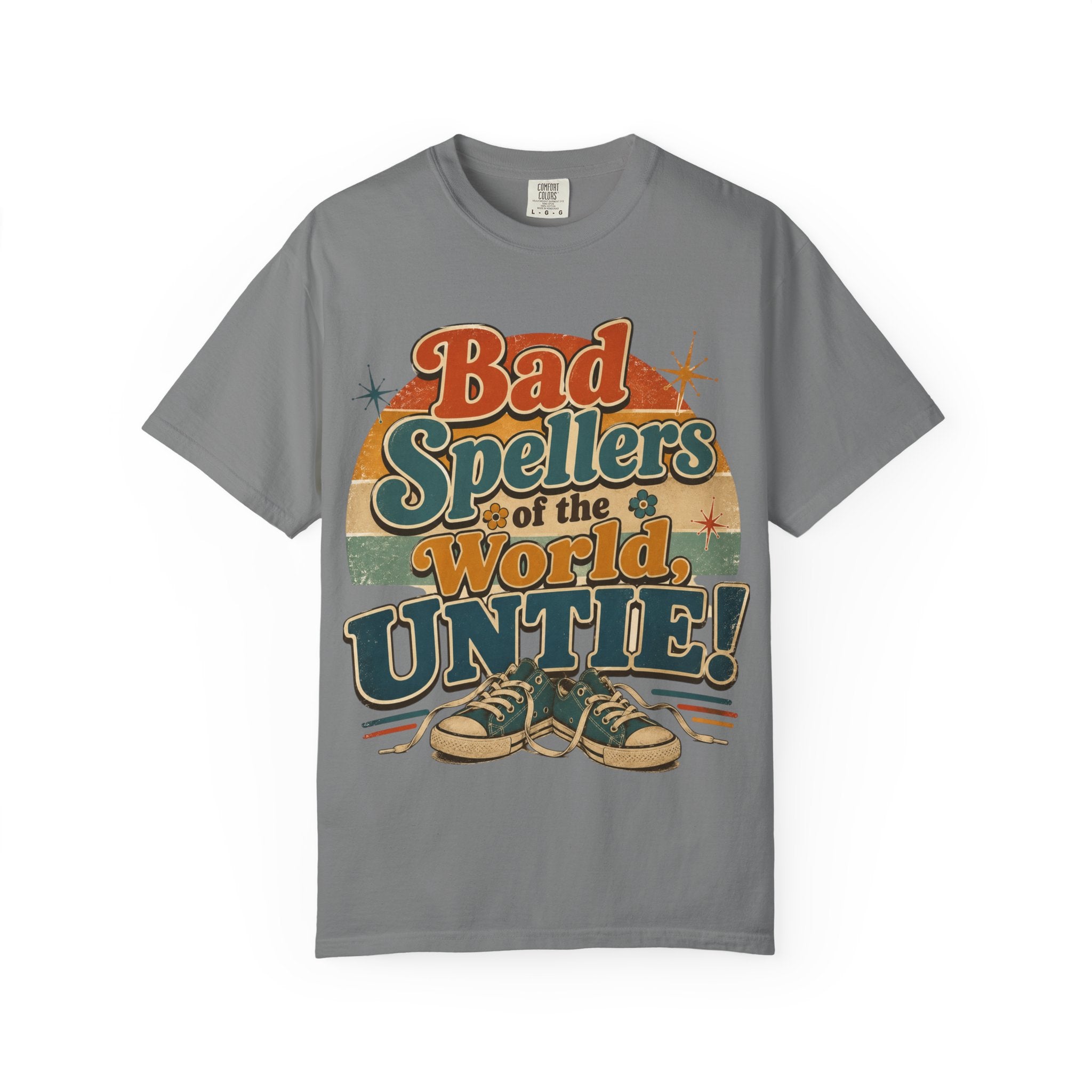 Bad Spellers of the World, Untie! — IYKYK — Comfort Colors TShirts