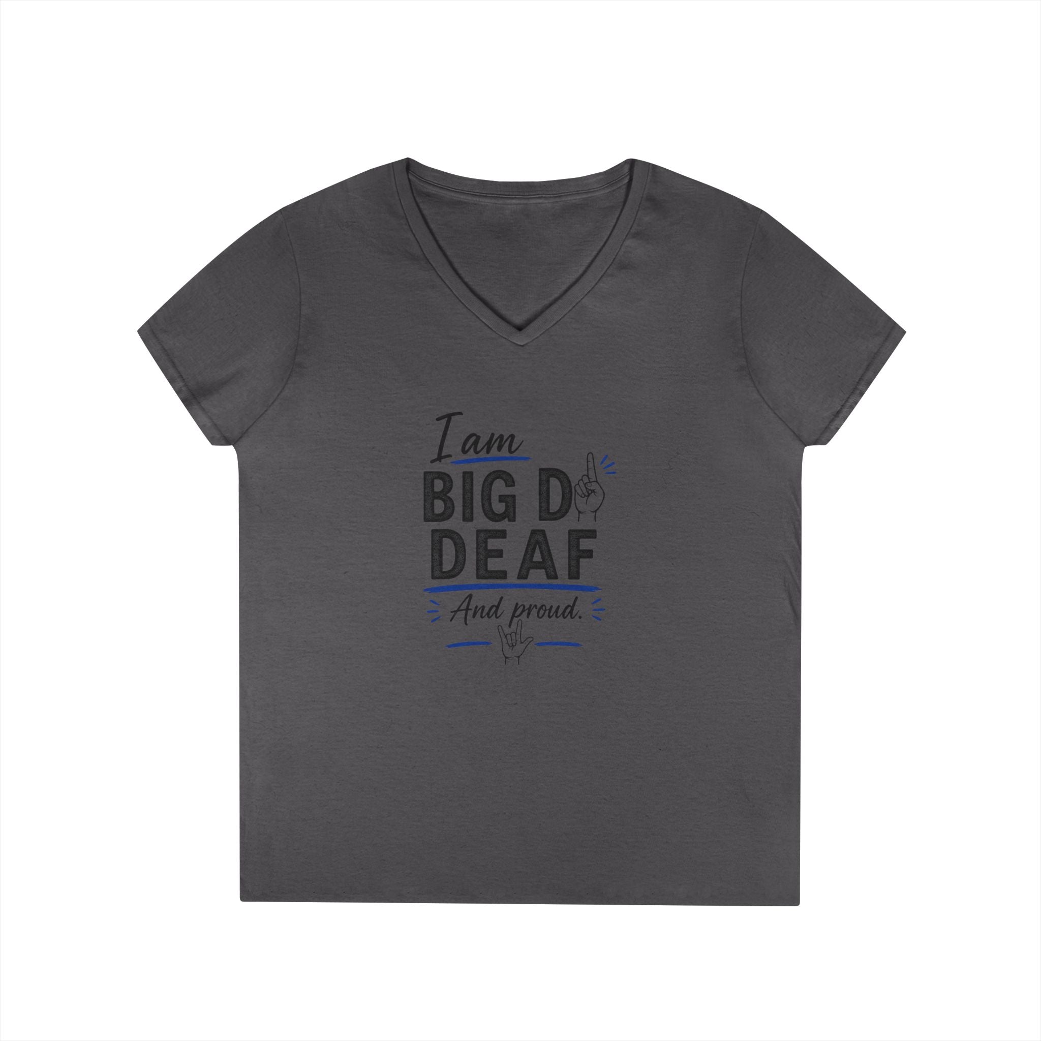 I AM Big D Deaf...ASL...Gildan 5VOOL