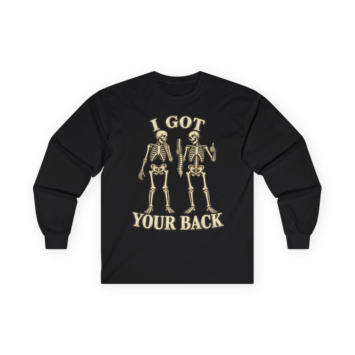 Long Sleeve Gildan Tee — "I Got Your Back" Skeleton Graphic