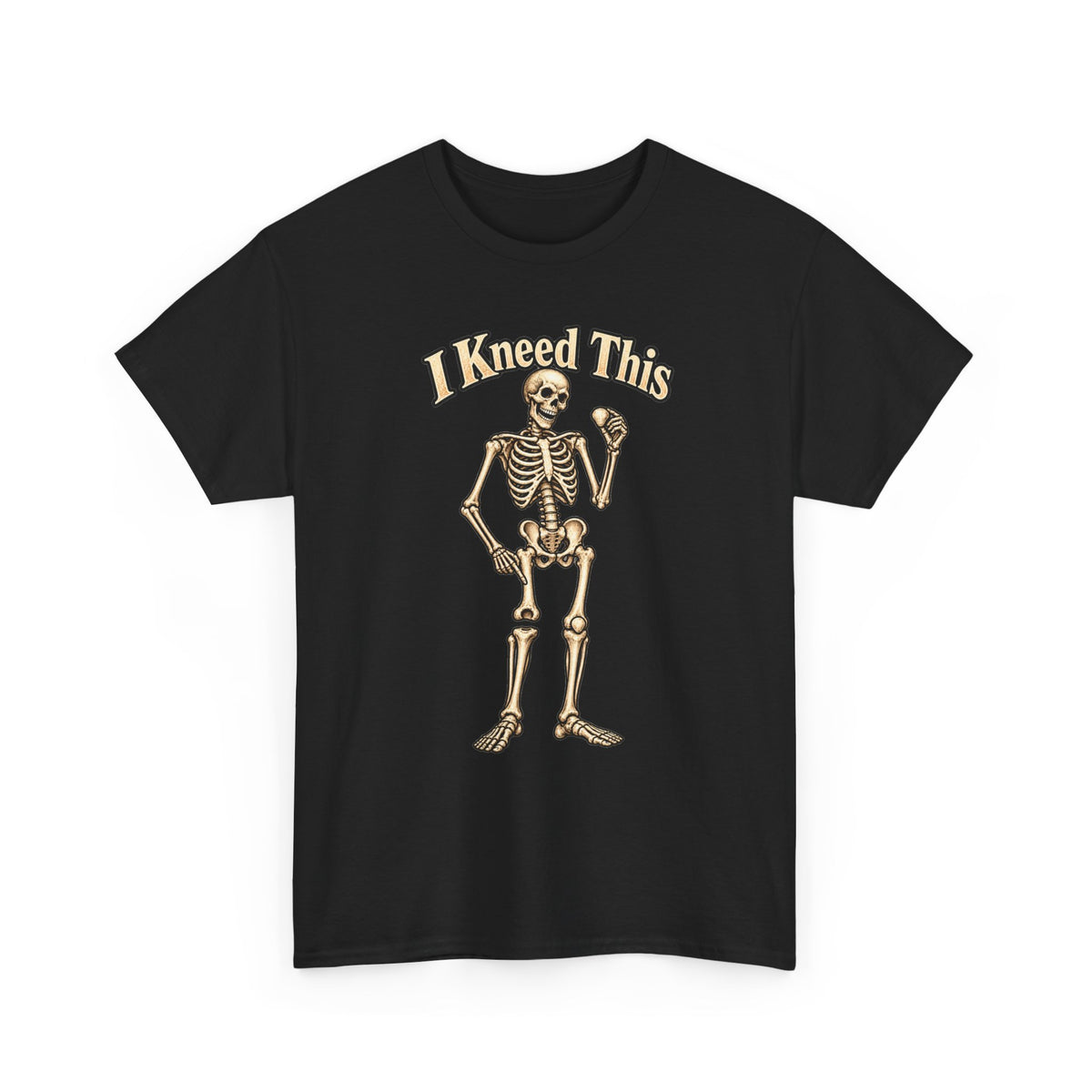I Kneed This Skeleton T-Shirt – Gildan 5000