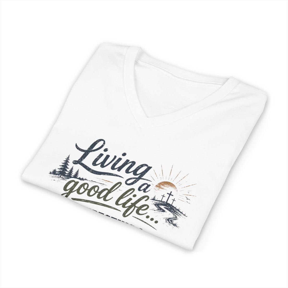 Living the Good Life V-Neck Tee "Expecting a Great Ending" ... Faith ...Bella+Canvas