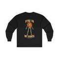 Fire In My Bones Skeleton Long Sleeve  Gildan Tee