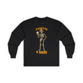 Long Sleeve Gildan Tee — "I Used to Be a Hippy" Skeleton