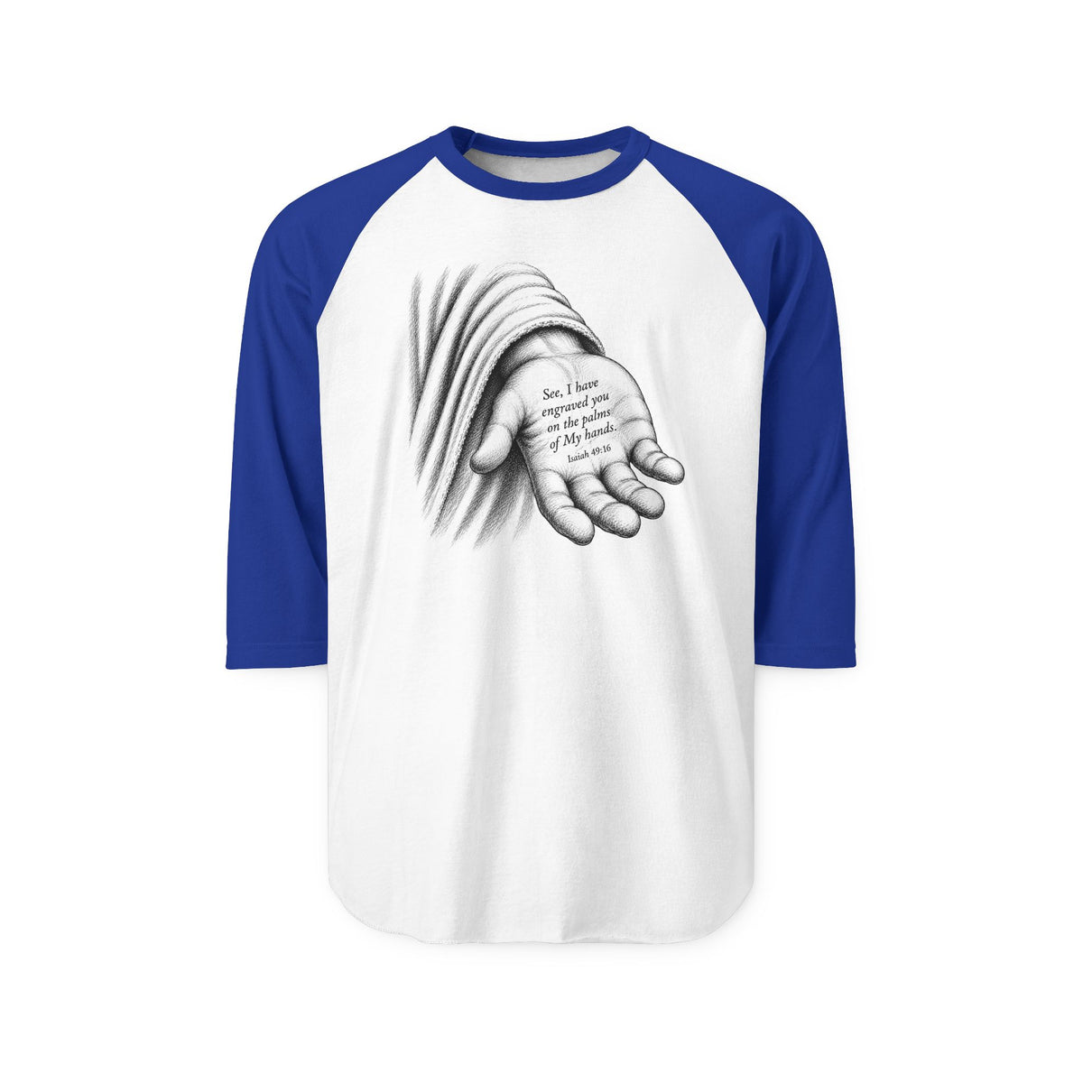 I Have you Written in the Palm...Faith...Tultex Raglan, 3/4 Sleeve
