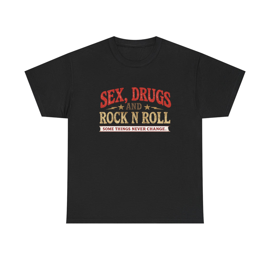 Sex, Drugs & Rock N Roll ...IYKYK...Gildan 5000