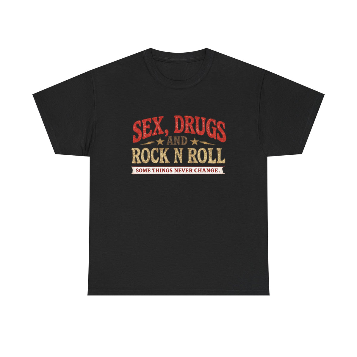 Sex, Drugs & Rock N Roll ...IYKYK...Gildan 5000