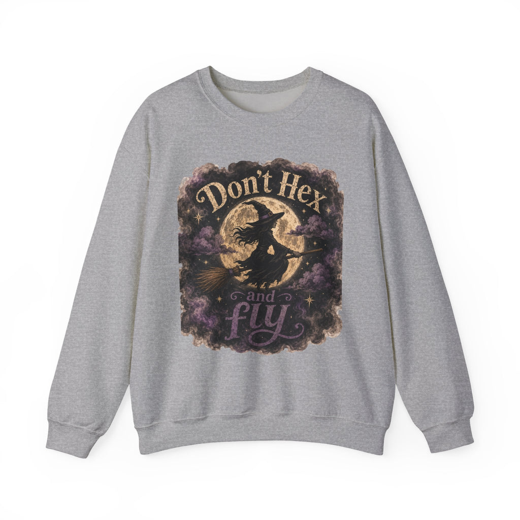 "Don't Hex and Fly"...The Holidays... Sweatshirt