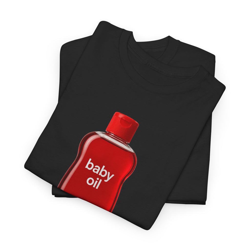 Baby Oil- Suntan Lotion...IYKYK... Gildan 5000