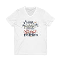 Living the Good Life V-Neck Tee — "Expecting a Great Ending" - Faith -  Color Comfort TShirt