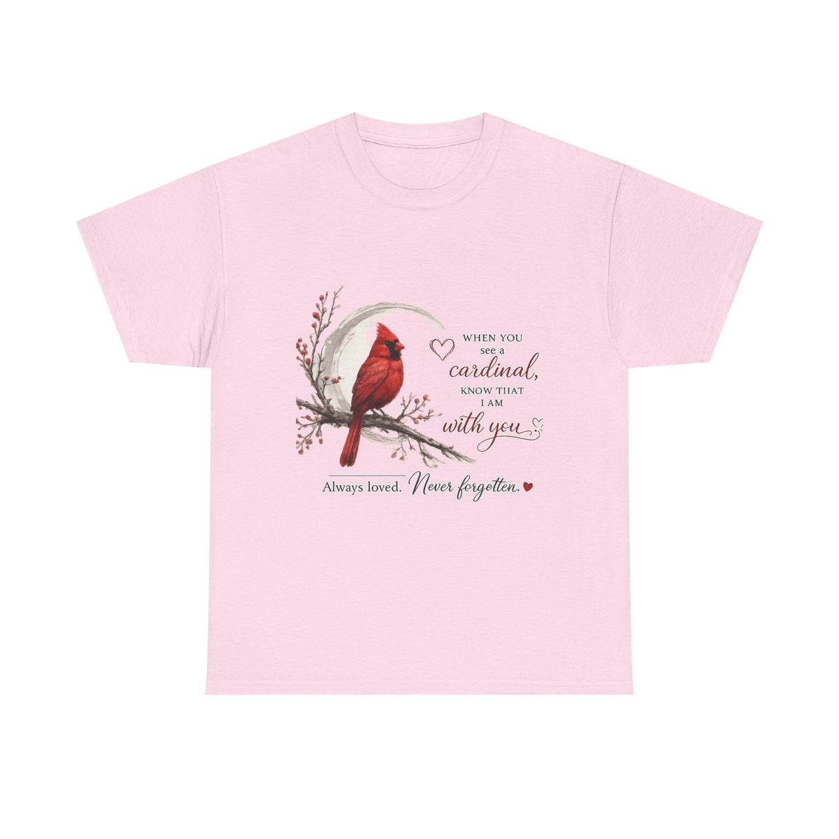 Cardinal Memorial T-Shirt ...Faith...Gildan 5000