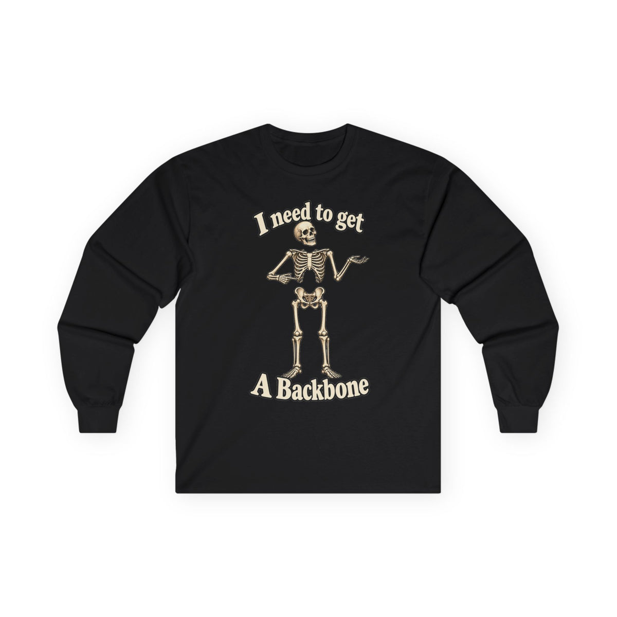 I Need to Get a Backbone Skeleton Long Gildan Sleeve Tee