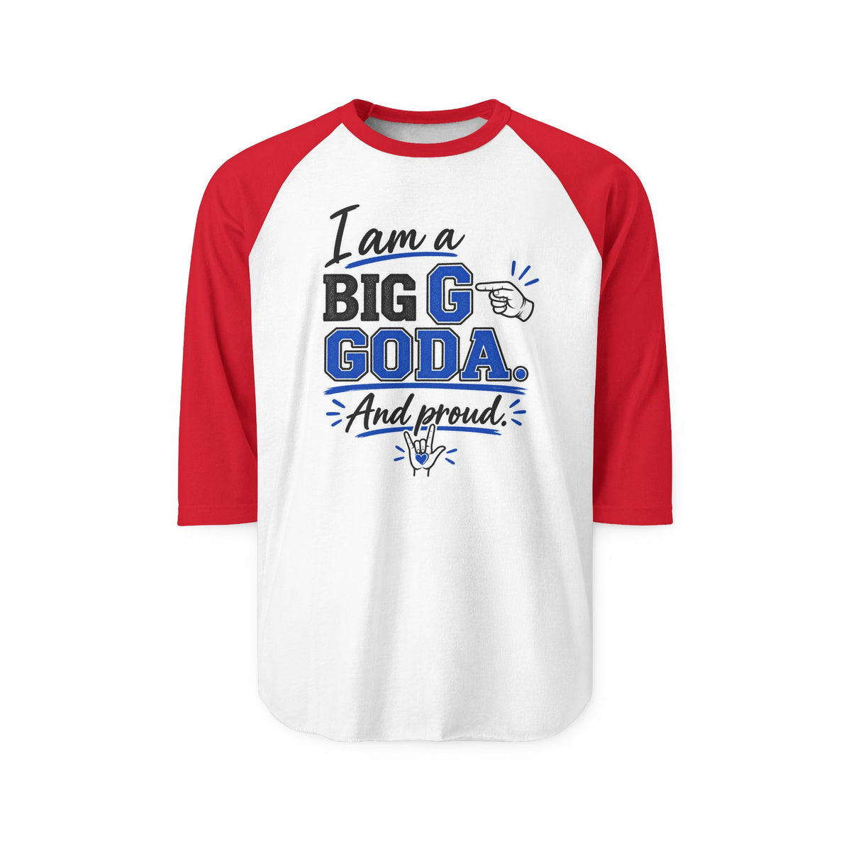Big G GODA...ASL...Tultex Raglan 3/4 Sleeve