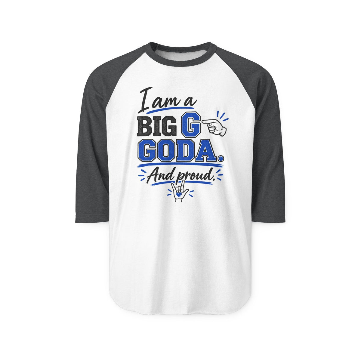 Big G GODA...ASL...Tultex Raglan 3/4 Sleeve