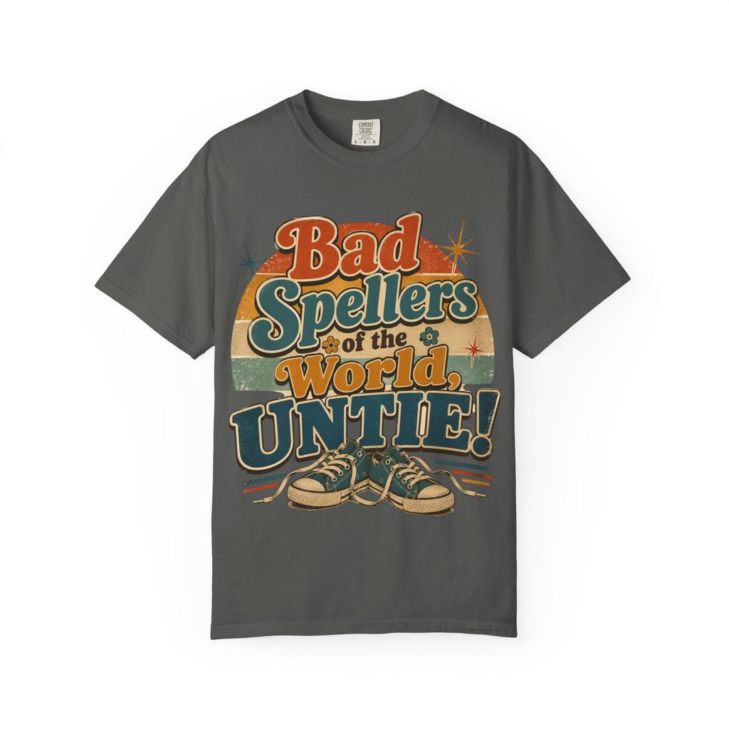 Bad Spellers of the World, Untie! — IYKYK — Comfort Colors TShirts