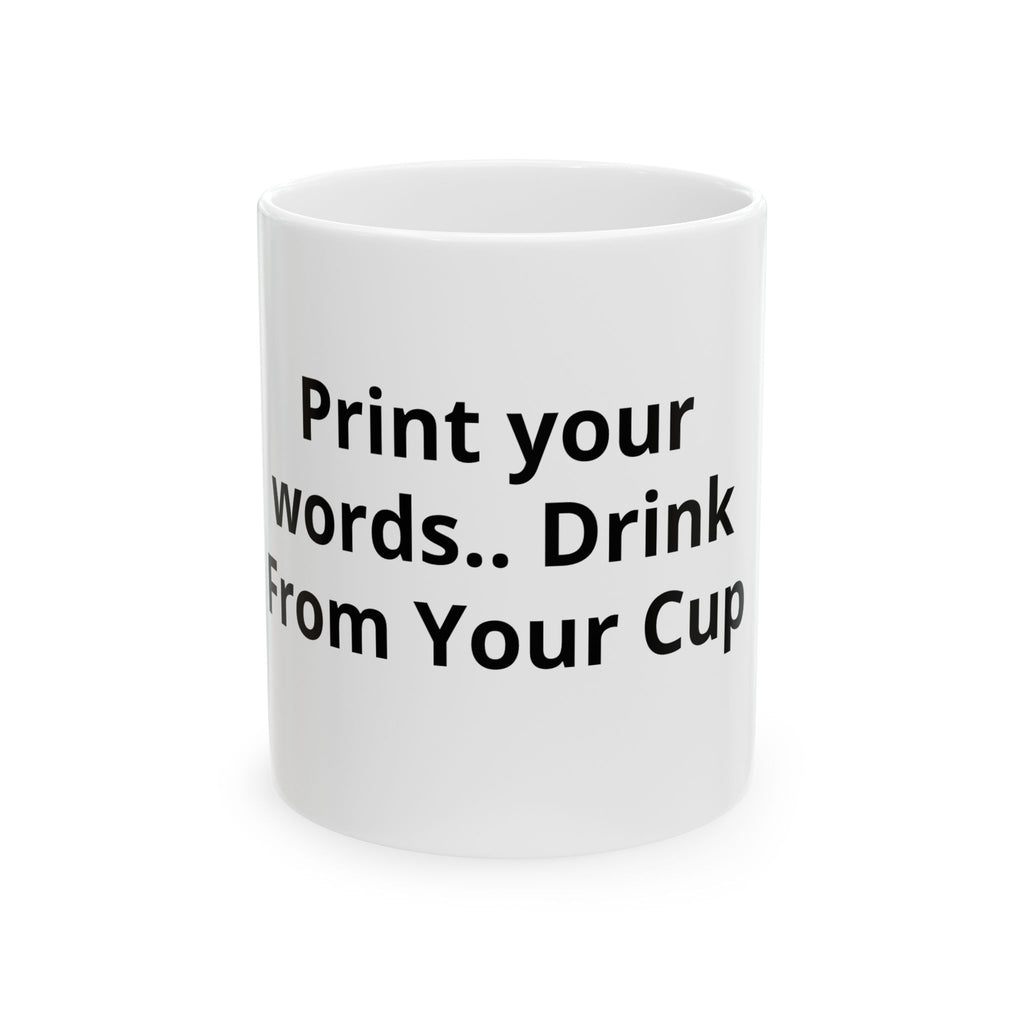 Customizable Ceramic Mug - Personalized Text Coffee Cup (11oz & 15oz)